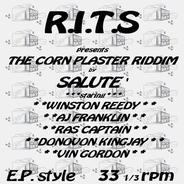 Winston Reedy, A.J. Franklin, Ras Captain, Donovon Kingjay - R.I.T.S Presents The Corn Plaster Riddim By Salute'