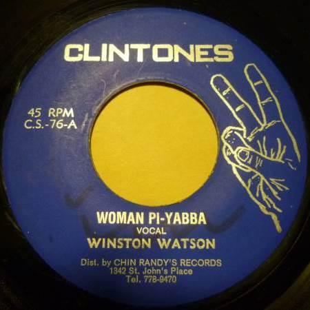 Winston Watson (2), Clintones All Stars - Woman Pi-Yabba / Yabba