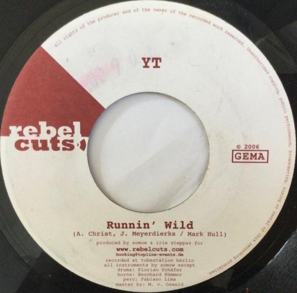 YT, Darien Prophecy - Runnin' Wild / I'm In Trouble