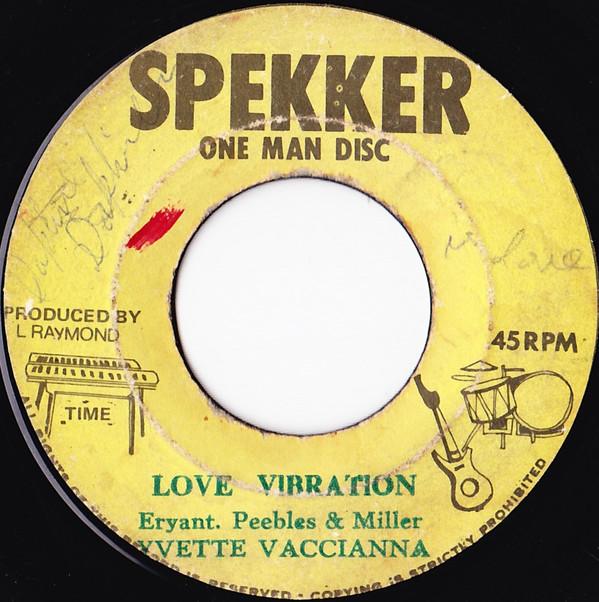 Yvette Vaccianna, J.C. Spekker One Man Band - Love Vibration / Vibration Rock