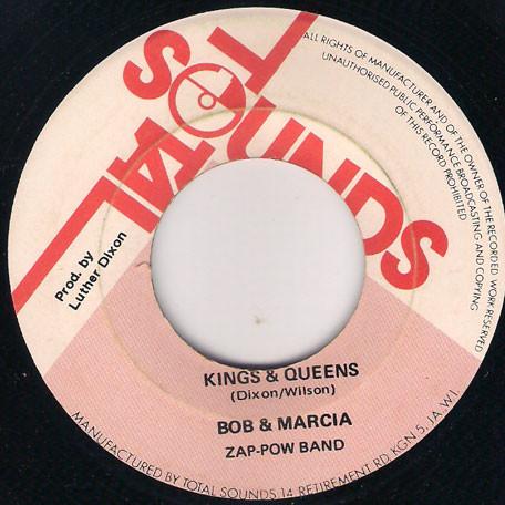 Zap Pow, Bob & Marcia - I Like To Live The Love / Kings & Queens