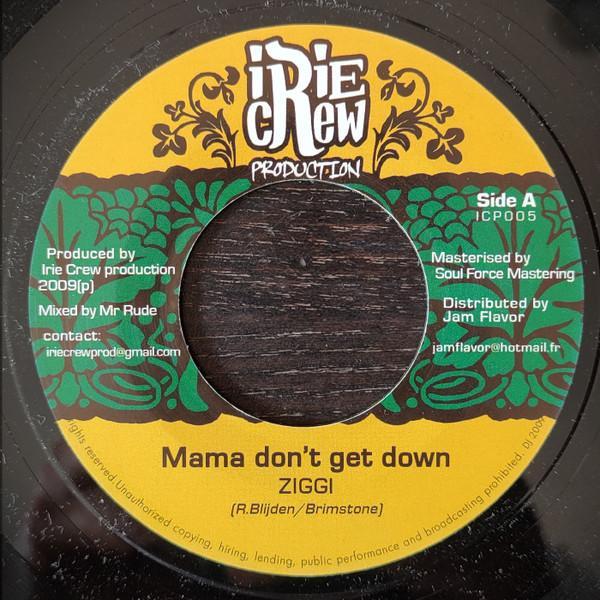Ziggi, Mitch (3) - Mama Don't Get Down / Bonjour Mon Amour