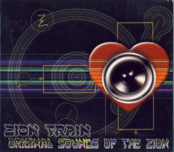 Zion Train - Original Sounds Of The Zion